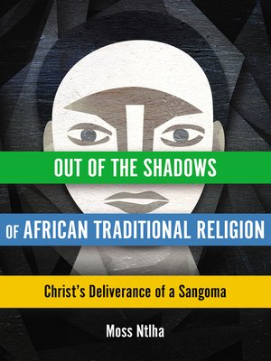 cover image of Out of the Shadows of African Traditional Religion